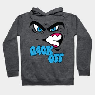 Back Off Angry Face, Bad Mood Hoodie